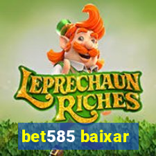 bet585 baixar